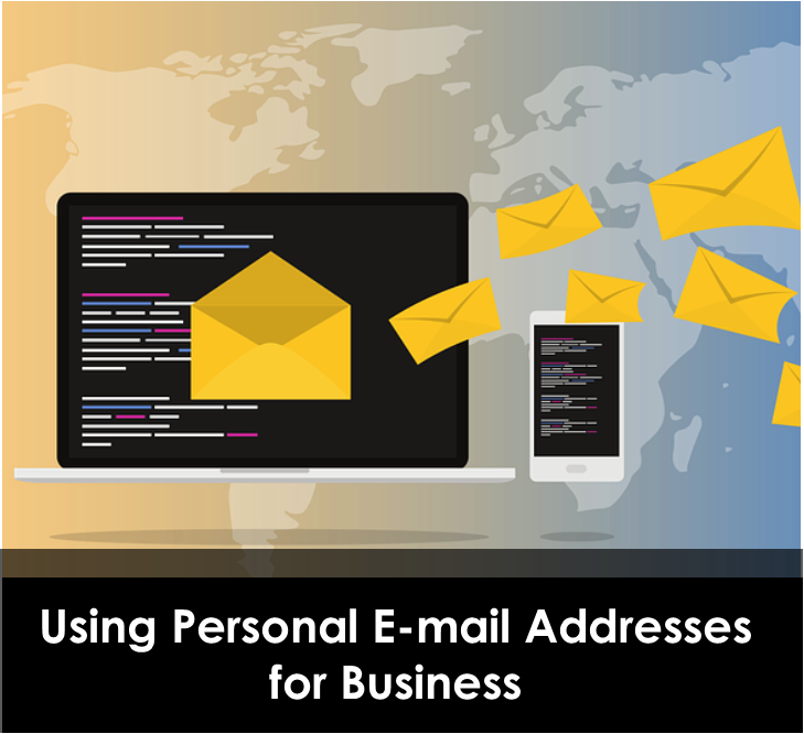 Using Personal E-mail Addresses for Business