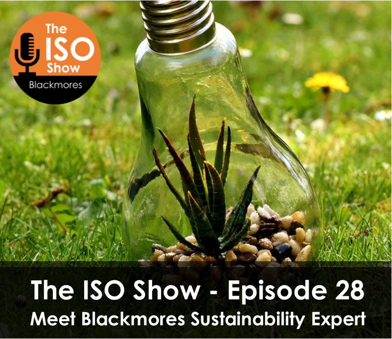 The ISO Show: Episode 28 – Meet Blackmores Sustainability Expert