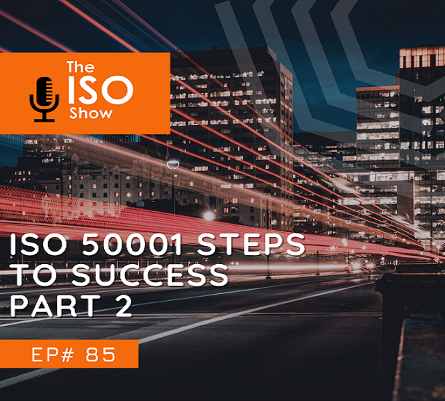 #85 ISO 50001 Steps to Success Part 2