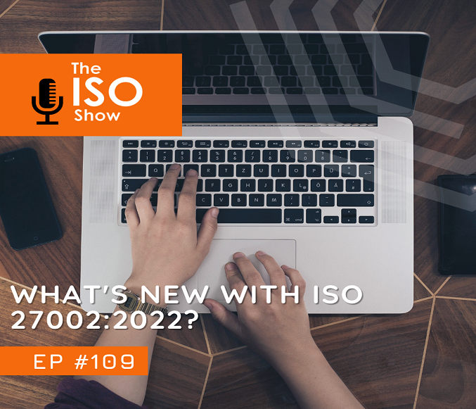 #109 What’s new with ISO 27002:2022?
