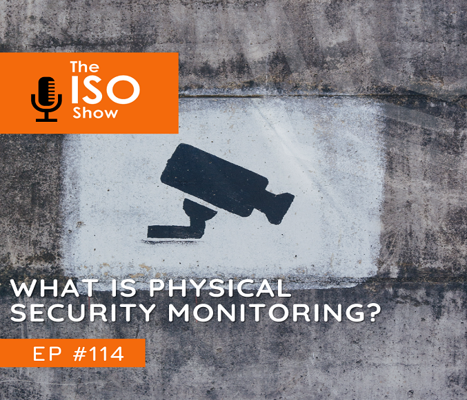 #114 What is physical security monitoring?