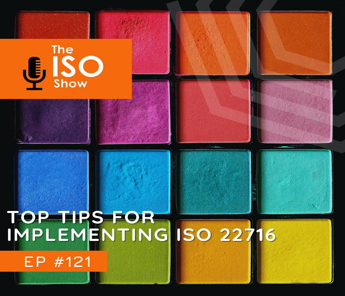 #121 Top Tips for Implementing ISO 22716