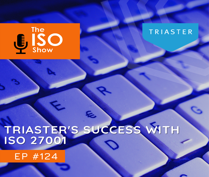 #124 Triaster’s success with ISO 27001 with guest Jane Duncan